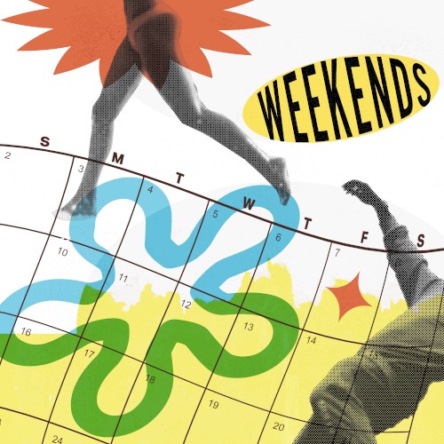 Weekends