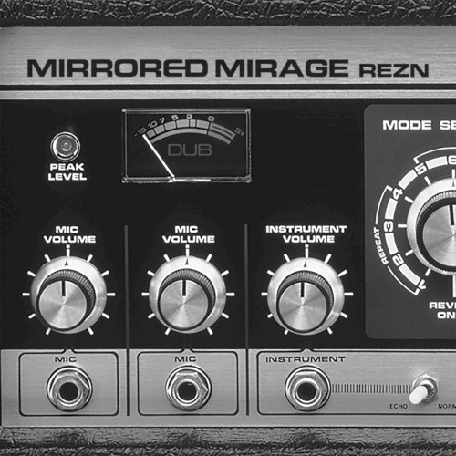 Mirrored Mirage Dub