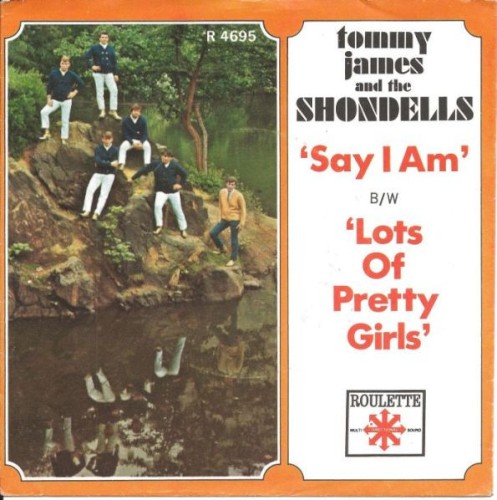 Say I Am / Lots Of Pretty Girls