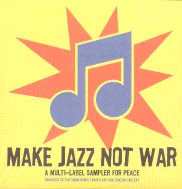 Make Jazz Not War