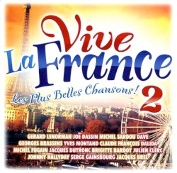 Vive la France : Les plus belles chansons !, 2