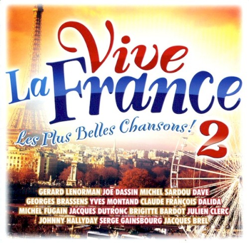 Vive la France : Les plus belles chansons !, 2