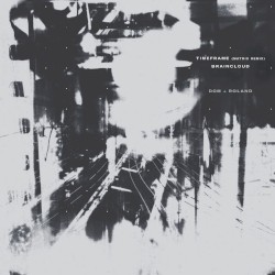 Timeframe (Matrix remix) / Braincloud