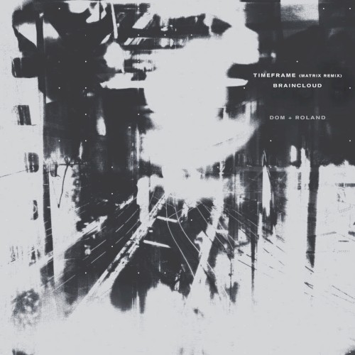 Timeframe (Matrix remix) / Braincloud