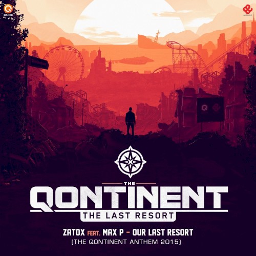 Our Last Resort (The Qontinent 2015 Anthem)