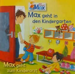 Max geht in den Kindergarten / Max geht zum Kinderarzt