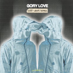 Gory Love (Ship Wrek remix)