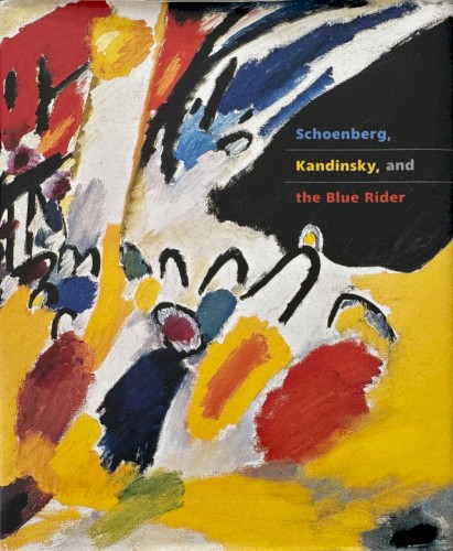 Schoenberg, Kandinsky, and the Blue Rider