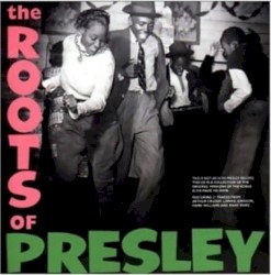 The Roots of Elvis Presley