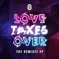 Love Takes Over: The Remixes