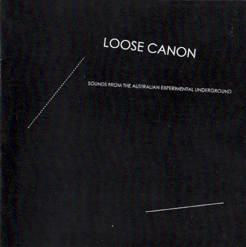 Loose Canon: Sounds From the Australian Experimental Underground