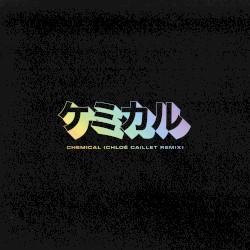 Chemical (Chloé Caillet remix)