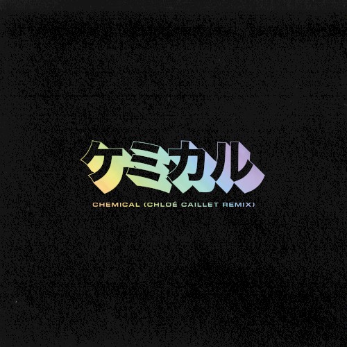 Chemical (Chloé Caillet remix)