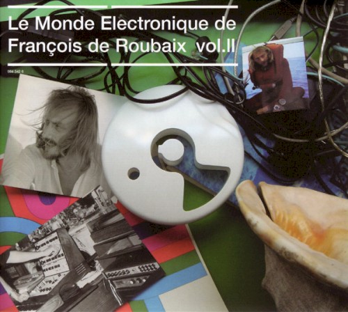 Le Monde électronique de François de Roubaix, Volume II