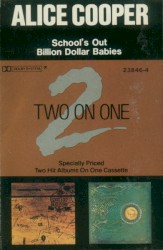 School’s Out / Billion Dollar Babies