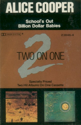 School’s Out / Billion Dollar Babies