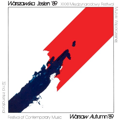 Warsaw Autumn 1989: 32nd International Festival of Contemporary Music