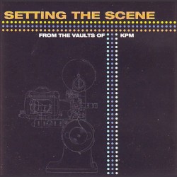 Setting The Scene: From The Vaults Of KPM