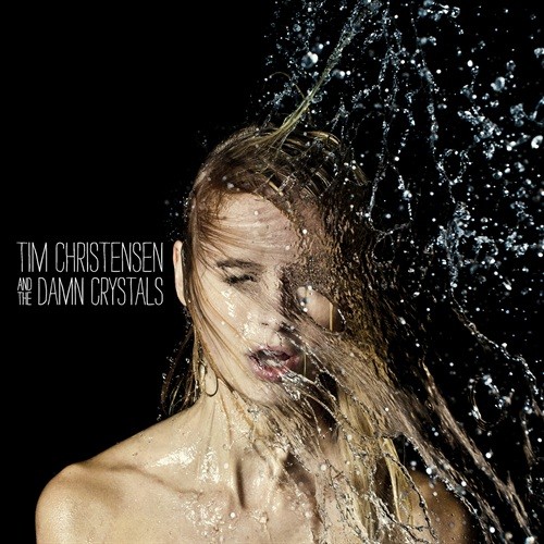 Tim Christensen and The Damn Crystals