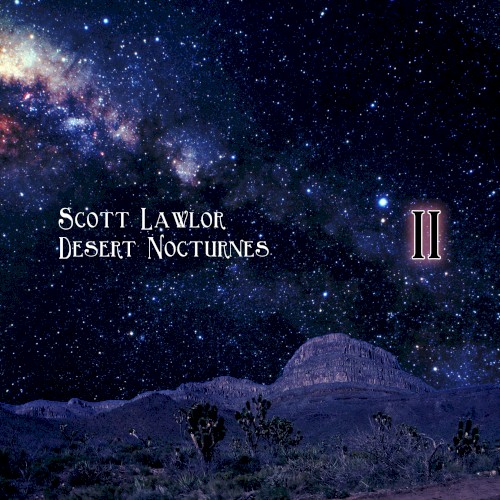 Desert Nocturnes (ambient Excursions for the season of Lent, remastered), Volume 2