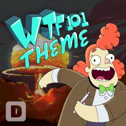 WTF 101 Theme Song