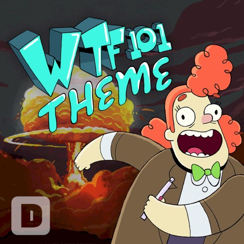 WTF 101 Theme Song