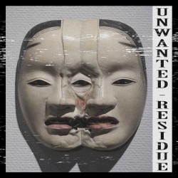 Unwanted Residue