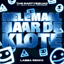 Helemaal naar de klote (LA$$A remix)