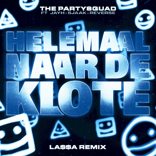 Helemaal naar de klote (LA$$A remix)