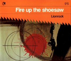 Fire Up the Shoesaw