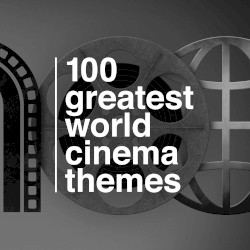100 Greatest World Cinema Themes