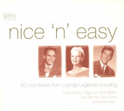nice 'n' easy - 60 Cool Tracks From Lounge Legends