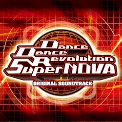 DanceDanceRevolution SuperNOVA ORIGINAL SOUNDTRACK