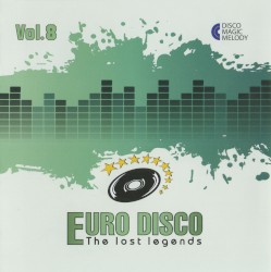 Euro Disco: The Lost Legends, Vol. 8