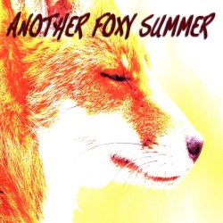 Another Foxy Summer