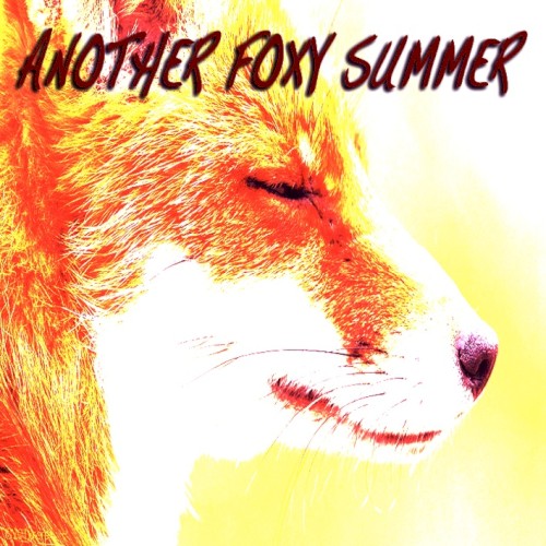 Another Foxy Summer