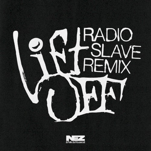 Lift Off (Radio Slave Remixes)