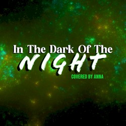 In the Dark of the Night