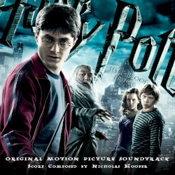 Harry Potter and the Half‐Blood Prince (Original Motion Picture Soundtrack)