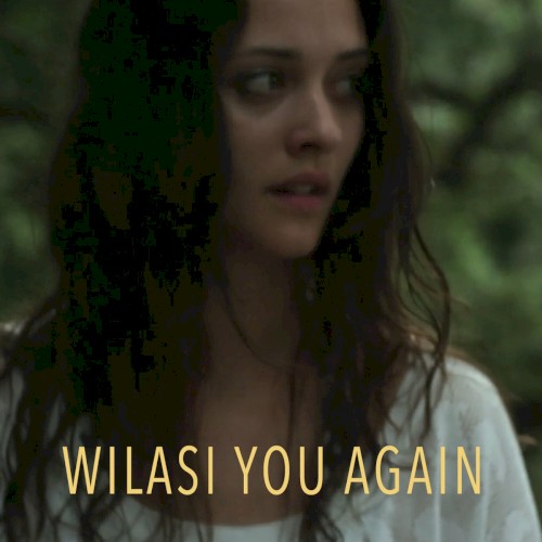 Wilasi You Again