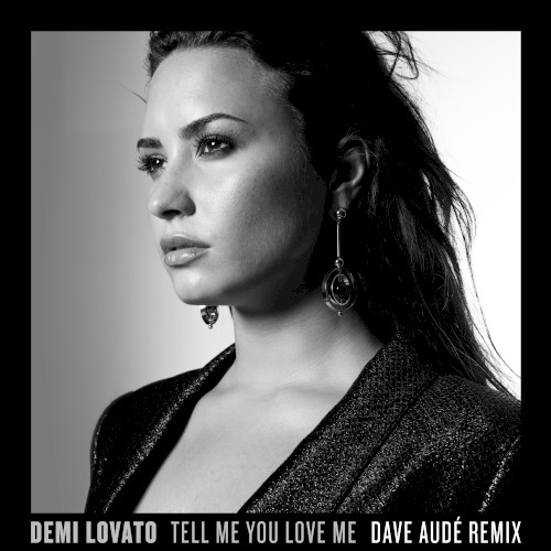 Tell Me You Love Me (Dave Audé remix)