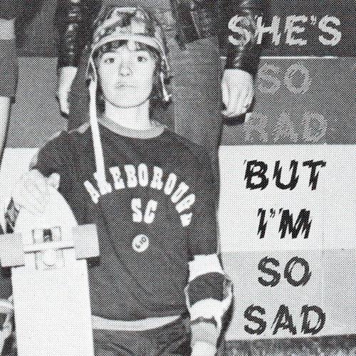 She's So Rad But I'm So Sad