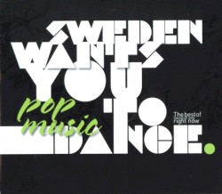 Sweden Wants You To Dance•Pop Music
