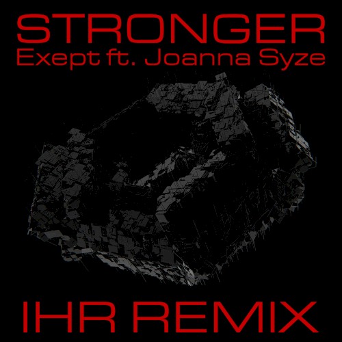 Stronger (IHR remix)