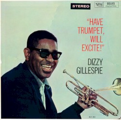 Have Trumpet, Will Excite!