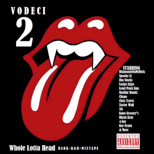 VODECi 2: Dark R&B Whole Lotta Head Mixtape
