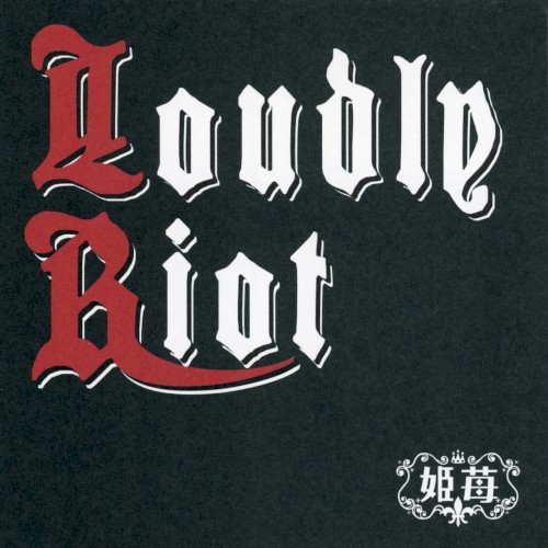 Loudly Riot