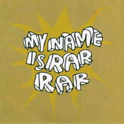 My Name Is Rar Rar