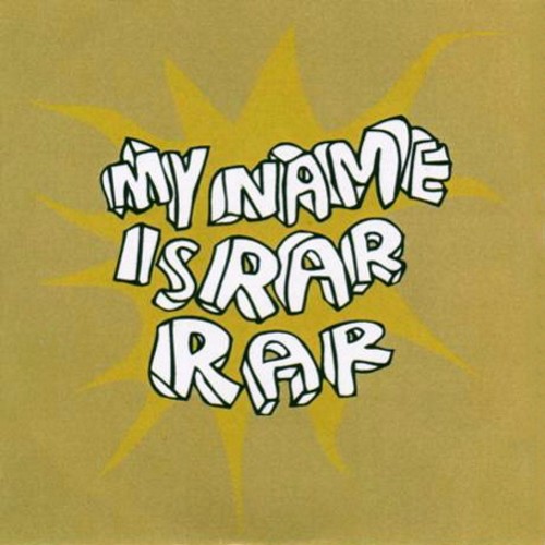 My Name Is Rar Rar