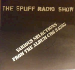 Various Selections From the Album 84 555 "The Spliff Radio Show"